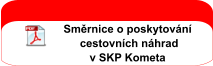 Směrnice o poskytování  cestovních náhrad v SKP Kometa